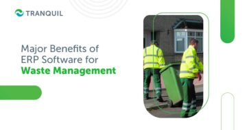 Major Benefits of ERP Software for Waste Management