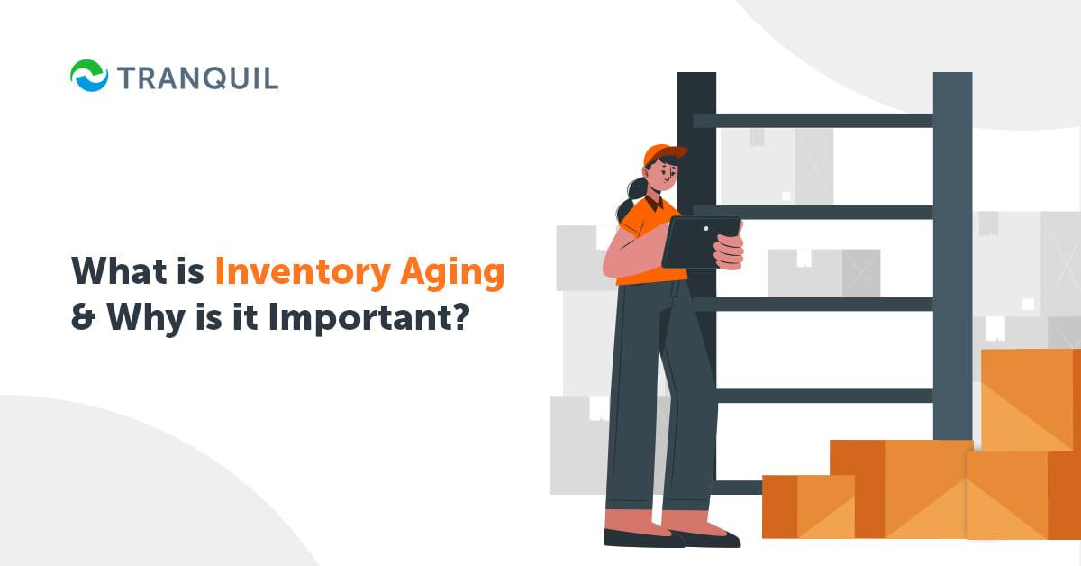 what-is-inventory-aging-why-it-is-crucial-for-business