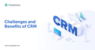 Challenges and Benefits of CRM